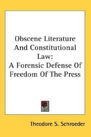Cover of: Obscene Literature And Constitutional Law: A Forensic Defense Of Freedom Of The Press