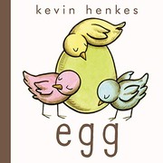 Cover of: Egg by Kevin Henkes