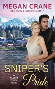 Cover of: Sniper's Pride: An Alaska Force Novel - 2