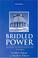 Cover of: Bridled power