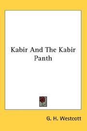 Cover of: Kabir And The Kabir Panth by G. H. Westcott