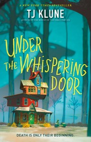 Cover of: Under the Whispering Door Sneak Peek by T. J. Klune