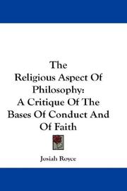 Cover of: The Religious Aspect Of Philosophy | Josiah Royce