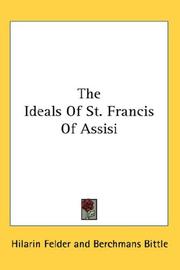 Cover of: The Ideals Of St. Francis Of Assisi by Hilarin Felder
