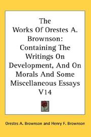 Cover of: The Works Of Orestes A. Brownson by Orestes A. Brownson