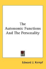 The autonomic functions and the personality by Edward J. Kempf