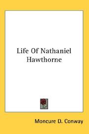 Cover of: Life Of Nathaniel Hawthorne by Moncure D. Conway