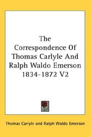 Cover of: The Correspondence Of Thomas Carlyle And Ralph Waldo Emerson 1834-1872 V2 by Thomas Carlyle, Ralph Waldo Emerson