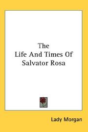 Cover of: The Life And Times Of Salvator Rosa by Lady Morgan