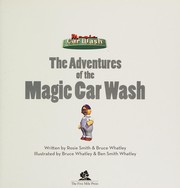 The adventures of the Magic Car Wash by Rosie Smith