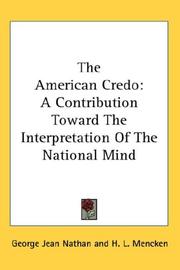 Cover of: The American Credo: A Contribution Toward The Interpretation Of The National Mind