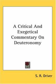 Cover of: A Critical And Exegetical Commentary On Deuteronomy by S. R. Driver