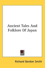 Cover of: Ancient Tales And Folklore Of Japan by Richard Gordon Smith