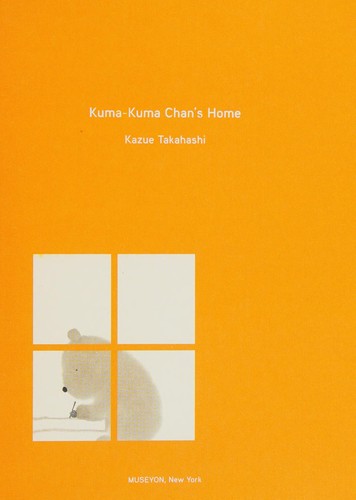 Kuma-Kuma Chan's home by Kazue Takahashi