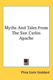 Cover of: Myths And Tales From The San Carlos Apache by Pliny Earle Goddard