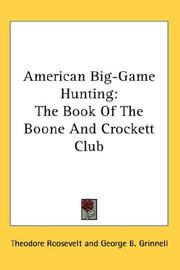 Cover of: American Big-Game Hunting by Theodore Roosevelt, Theodore Roosevelt