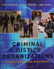 Cover of: The administration and management of criminal justice organizations by Stan Stojkovic, John Klofas, David B. Kalinich