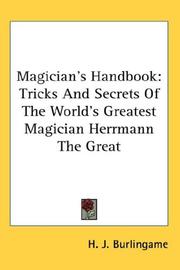 Cover of: Magician's Handbook: Tricks And Secrets Of The World's Greatest Magician Herrmann The Great