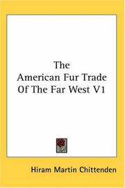 Cover of: The American Fur Trade Of The Far West V1 by Hiram Martin Chittenden