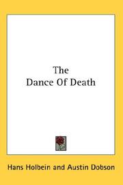 Cover of: The Dance Of Death by Hans Holbein