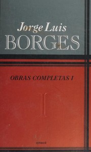 Obras Completas 1 by Jorge Luis Borges