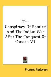 Cover of: The Conspiracy Of Pontiac And The Indian War After The Conquest Of Canada V1