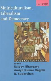 Cover of: Multiculturalism, liberalism, and democracy