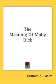 The meaning of Moby Dick by William S. Gleim