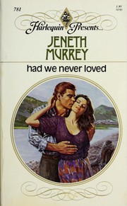 Cover of: Had We Never Loved by Jeneth Murrey
