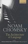 Cover of: The architecture of language by Noam Chomsky