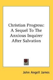 Cover of: Christian Progress by John Angell James, John Angell James