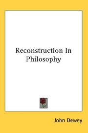 Cover of: Reconstruction In Philosophy by John Dewey