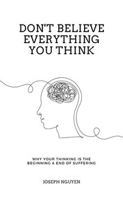 Cover of: Don't Believe Everything You Think by Joseph Nguyen