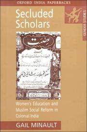 Cover of: Secluded Scholars: Women's Education and Muslim Social Reform in Colonial India (Gender Studies)