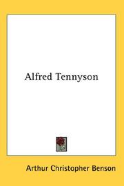 Alfred Tennyson by Arthur Christopher Benson
