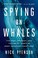 Cover of: Spying on whales