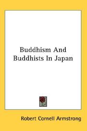 Cover of: Buddhism And Buddhists In Japan | Robert Cornell Armstrong