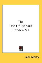 Cover of: The Life Of Richard Cobden V1