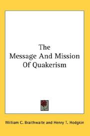 Cover of: The Message And Mission Of Quakerism