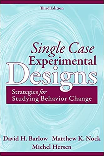 Single case experimental designs by David H. Barlow