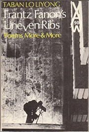 Cover of: Franz Fanon's Uneven Ribs by Taban lo Liyong