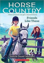 Cover of: Friends Like These (Horse Country #2)