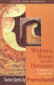 Cover of: Widows, Wives and Other Heroines: Twelve Stories by Premchand