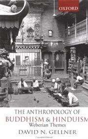 Cover of: The anthropology of Buddhism and Hinduism: Weberian themes