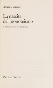 La nascita del monoteismo by André Lemaire