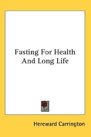 Cover of: Fasting For Health And Long Life by Hereward Carrington