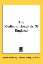 Cover of: The Medieval Hospitals Of England