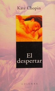 Cover of: El despertar by Kate Chopin