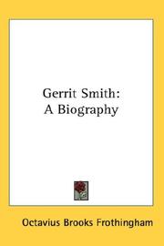 Cover of: Gerrit Smith by Octavius Brooks Frothingham