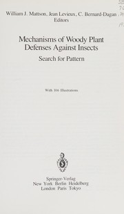 Cover of: Mechanisms of Woody Plant Defenses Against Insects by William J. Mattson